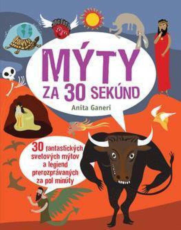 Anita Ganeri: MÝTY ZA 30 SEKÚND