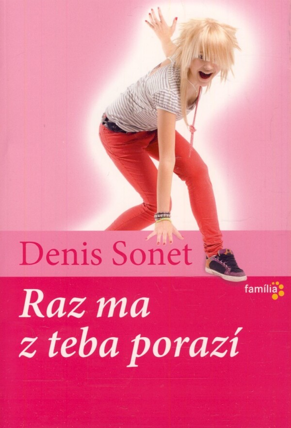 Denis Sonet: RAZ MA Z TEBA PORAZÍ