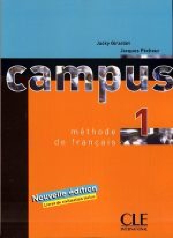 J. Girardet, J. Pécheur: CAMPUS 1 - LIVRE DE L'ÉLEVE (UČEBNICA)