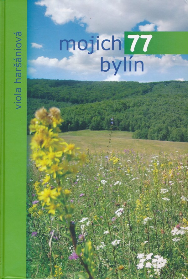 Viola Haršániová: MOJICH 77 BYLÍN