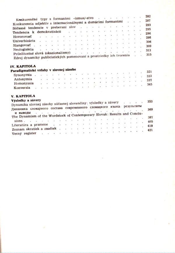 J. Horecký, K. Buzássyová, J. Bosák, kol: DYNAMIKA SLOVNEJ ZÁSOBY SÚČASNEJ SLOVENČINY