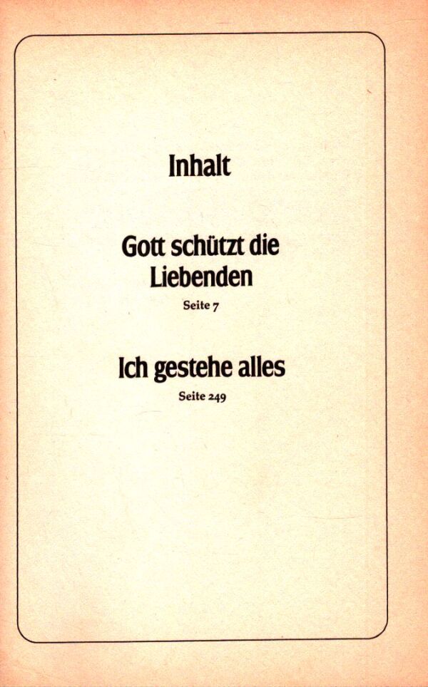Johannes Mario Simmel: GOTT SCHÜTZT DIE LIEBENDEN. ICH GESTEHE ALLES