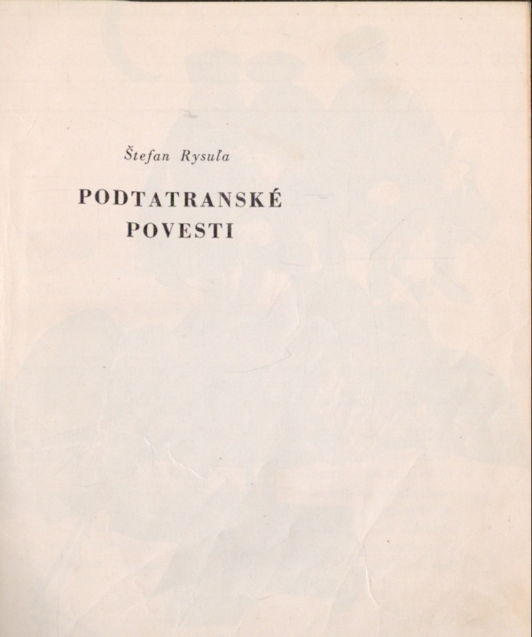 Štefan Rysuľa: Podtatranské povesti