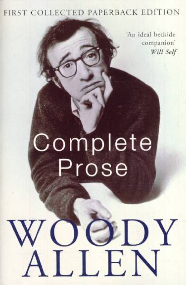 Woody Allen: COMPLETE PROSE