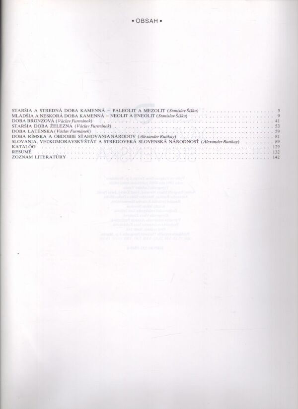 V. Furmánek, A. Ruttkay, S. Šiška: DEJINY DÁVNOVEKÉHO SLOVENSKA