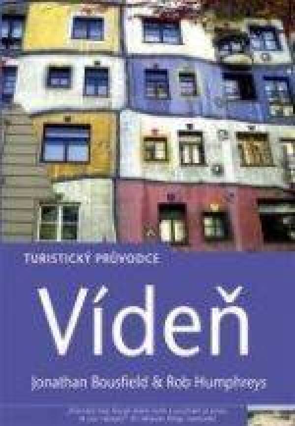 Jonathan Bousfield, Rob Humphreys: VÍDEŇ - TURISTICKÝ PRŮVODCE