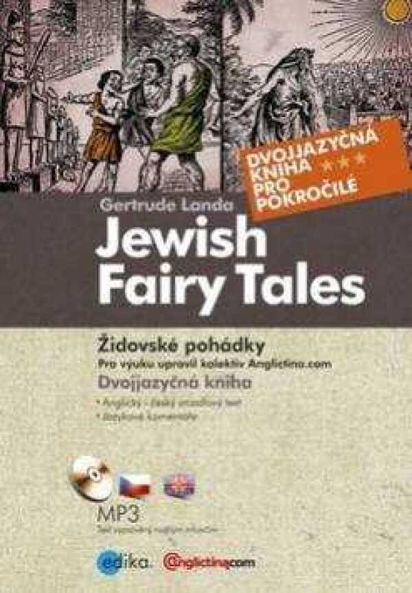 Gertrude Landa: ŽIDOVSKÉ POHÁDKY / JEWISH FAIRY TALES