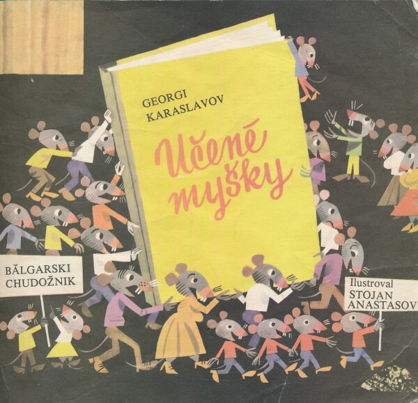 Georgi Karaslavov: UČENÉ MYŠKY