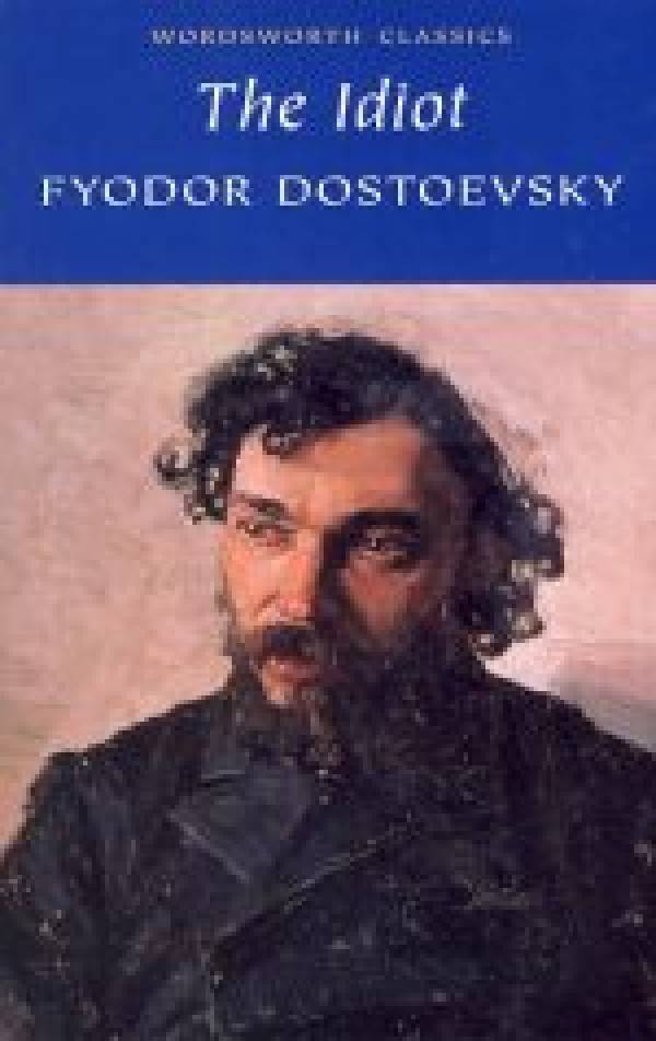F.M. Dostoevsky: THE IDIOT
