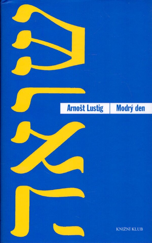 Arnošt Lustig: MODRÝ DEN