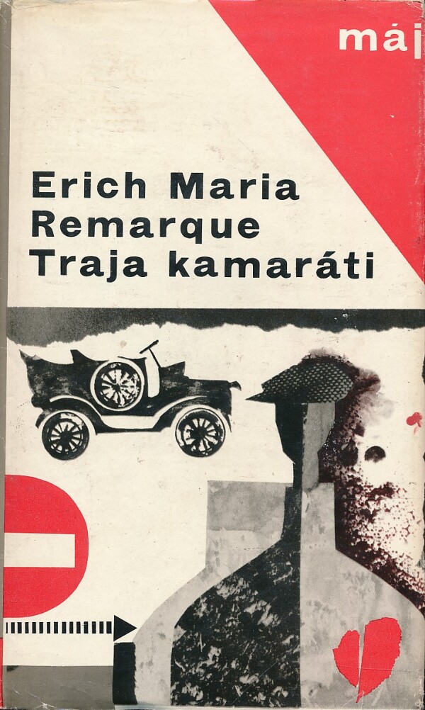 Erich Maria Remarque: TRAJA KAMARÁTI