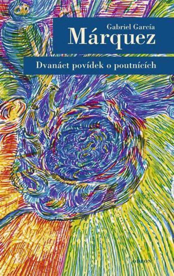 G.G. Márquez: DVANÁCT POVÍDEK O POUTNÍCÍCH