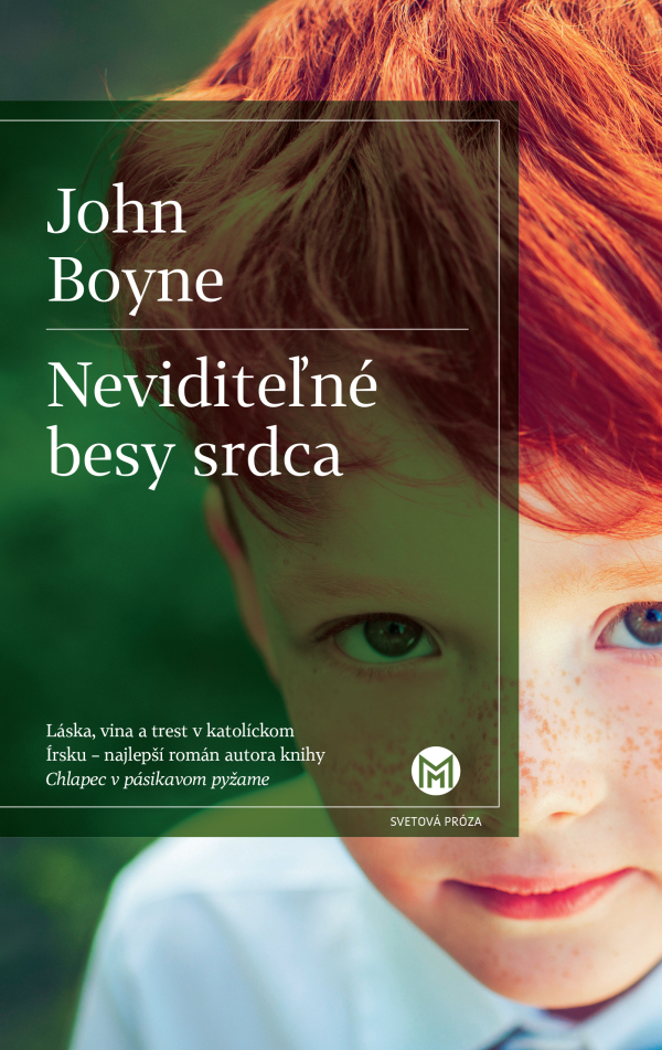 John Boyne: NEVIDITEĽNÉ BESY SRDCA