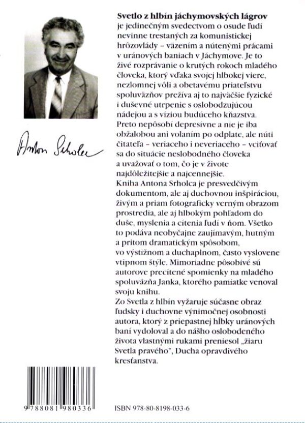 Anton Srholec: SVETLO Z HLBÍN JÁCHYMOVSKÝCH LÁGROV