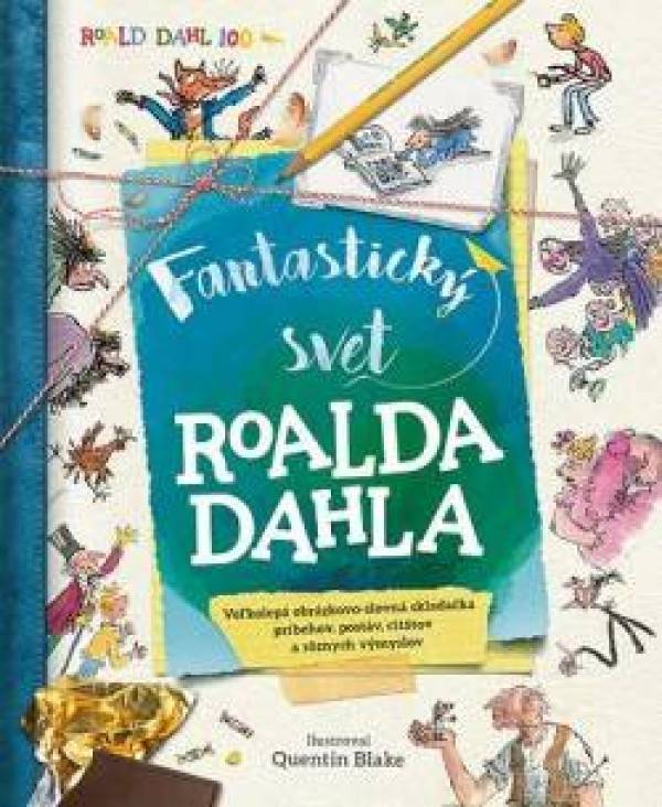 Roald Dahl: FANTASTICKÝ SVET ROALDA DAHLA