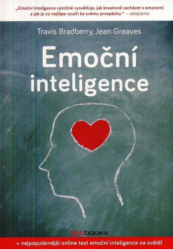 Travis Bradberry, Jean Greaves: EMOČNÍ INTELIGENCE