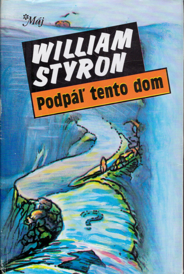 William Styron: PODPÁĽ TENTO DOM