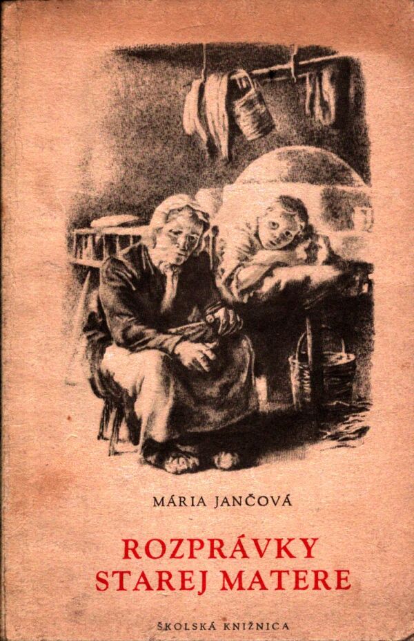 Mária Jančová: ROZPRÁVKY STAREJ MATERE