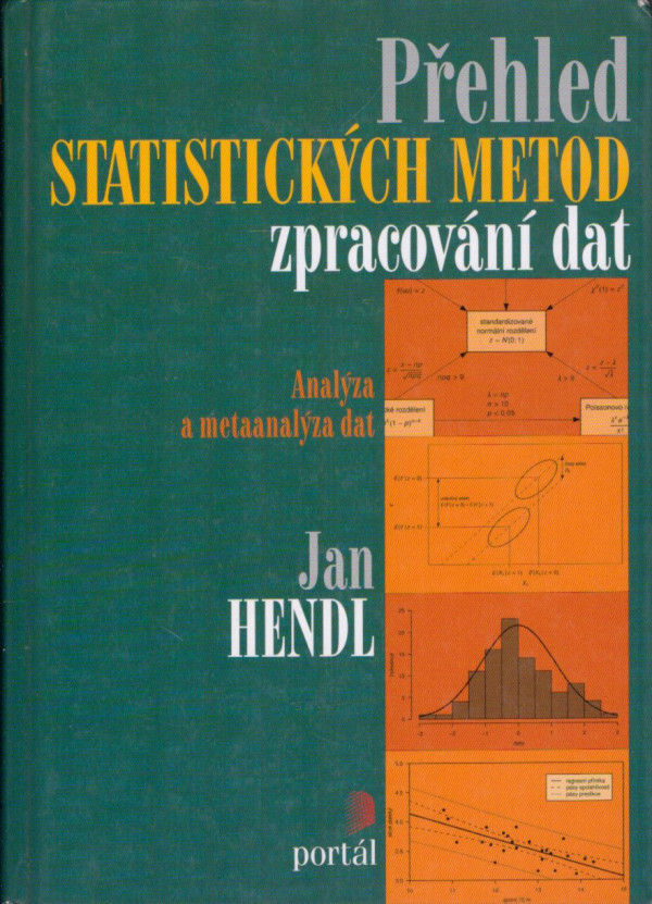 Jan Hendl: PŘEHLED STATISTICKÝCH METOD ZPRACOVÁNÍ DAT