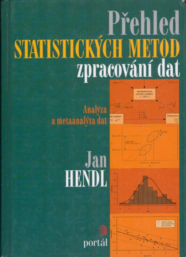 Jan Hendl: PŘEHLED STATISTICKÝCH METOD ZPRACOVÁNÍ DAT