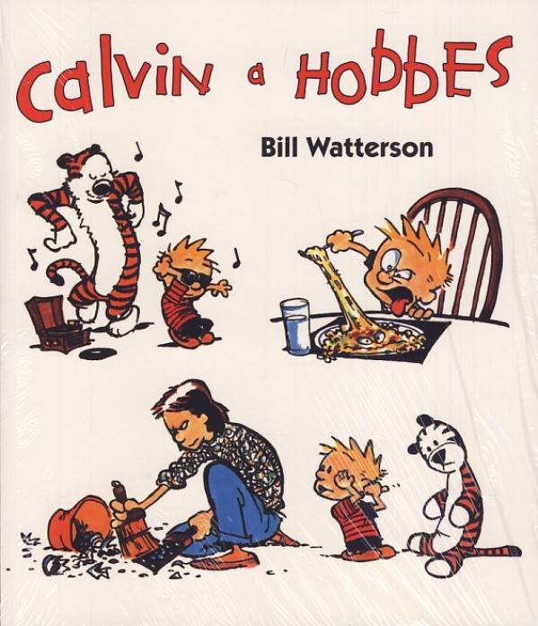 Bill Watterson: CALVIN A HOBBES