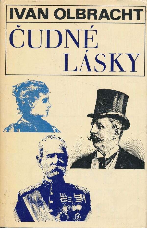 Ivan Olbracht: Čudné lásky