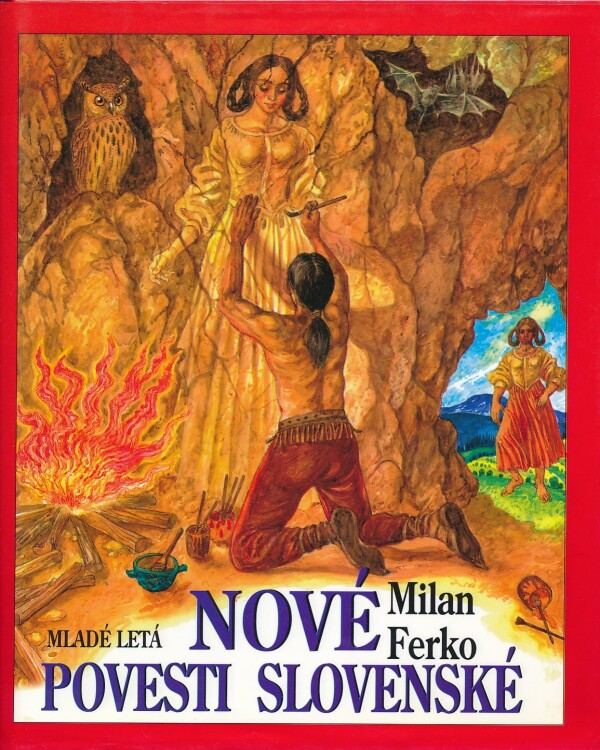 Milan Ferko: NOVÉ POVESTI SLOVENSKÉ