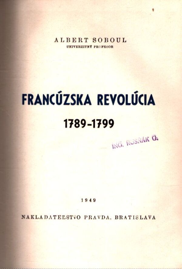 Albert Soboul: FRANCÚZSKA REVOLÚCIA 1789-1799