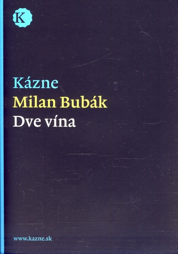 Milan Bubák: DVE VÍNA