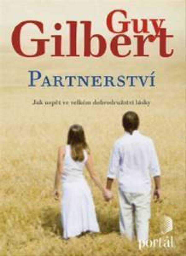 Guy Gilbert: PARTNERSTVÍ