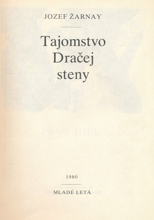 Jozef Žarnay: TAJOMSTVO DRAČEJ STENY