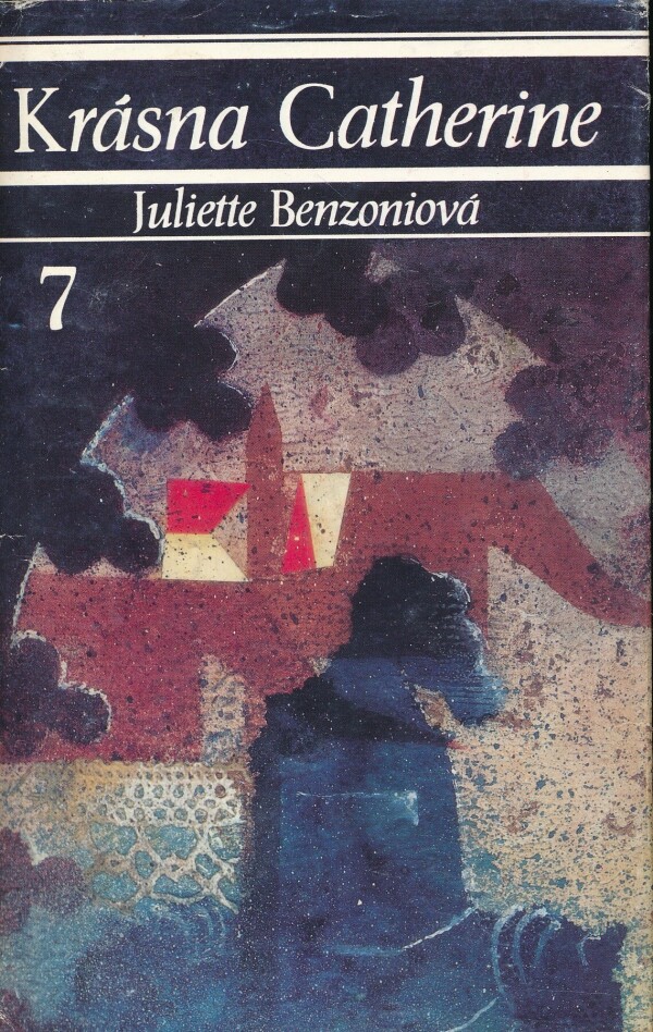 Juliette Benzoniová: KRÁSNA CATHERINE 1-7