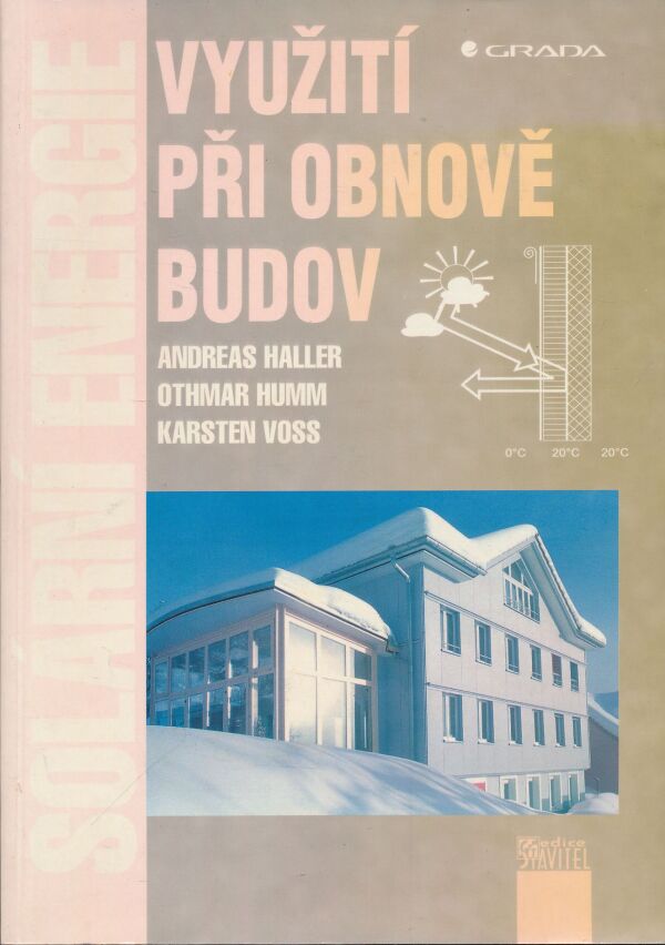 Andreas Haller, Othar Humm, Karsten Voss: Solární energie - využití při obnově budov