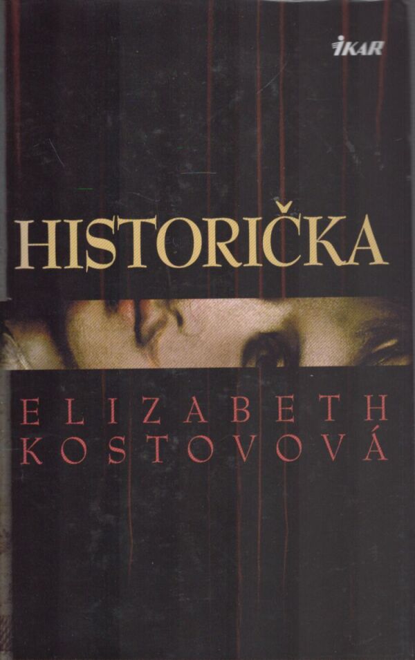 Elizabeth Kostovová: HISTORIČKA