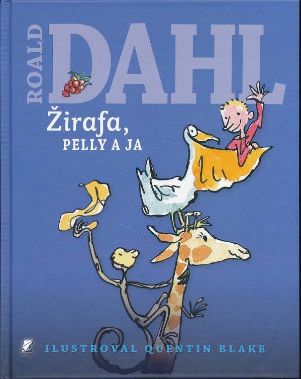 Roald Dahl: ŽIRAFA, PELLY A JA