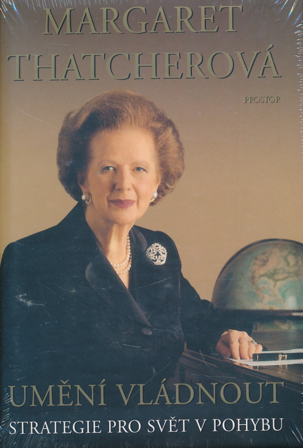 Margaret Thatcherová: UMĚNÍ VLÁDNOUT