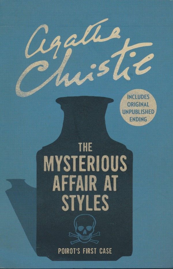 Agatha Christie: THE MYSTERIOUS AFFAIR AT STYLES