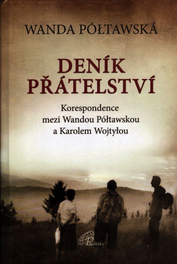 Wanda Póltawská: DENÍK PŘÁTELSTVÍ