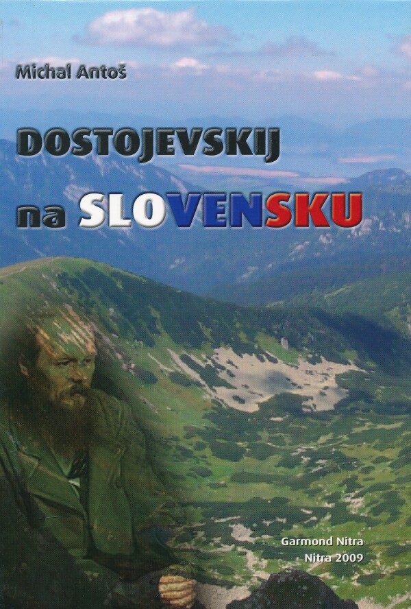 Michal Antoš: DOSTOJEVSKIJ NA SLOVENSKU