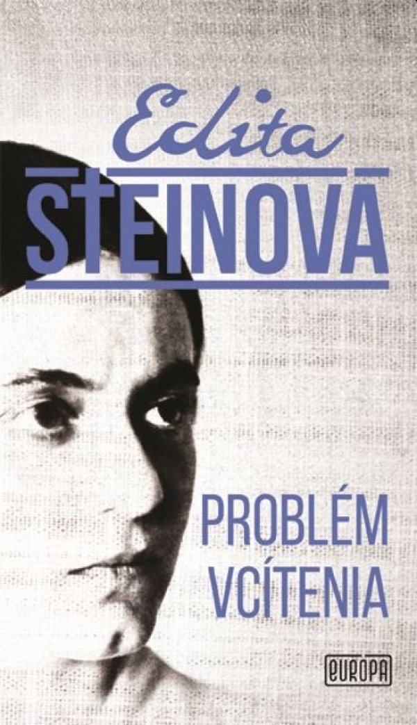 Edita Steinová: PROBLÉM VCÍTENIA