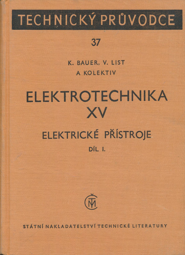 K. Bauer, V. List a kol.: Elektrotechnika XV