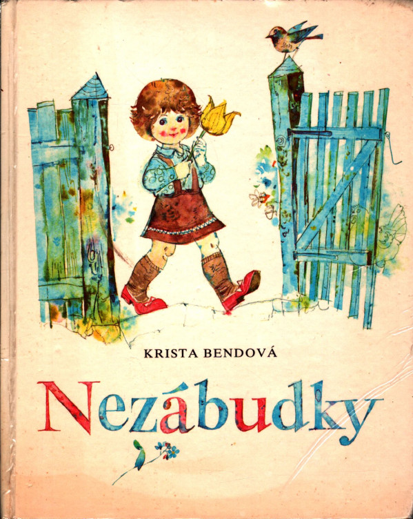 Krista Bendová: NEZÁBUDKY