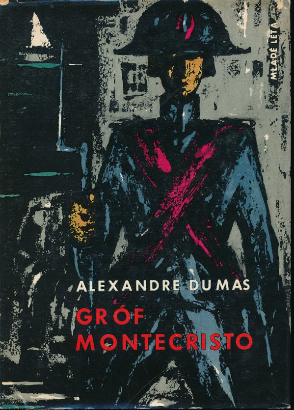 Alexandre Dumas: GRÓF MONTECRISTO 1-3
