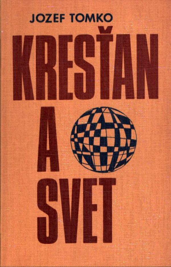 Jozef Tomko: KRESŤAN A SVET