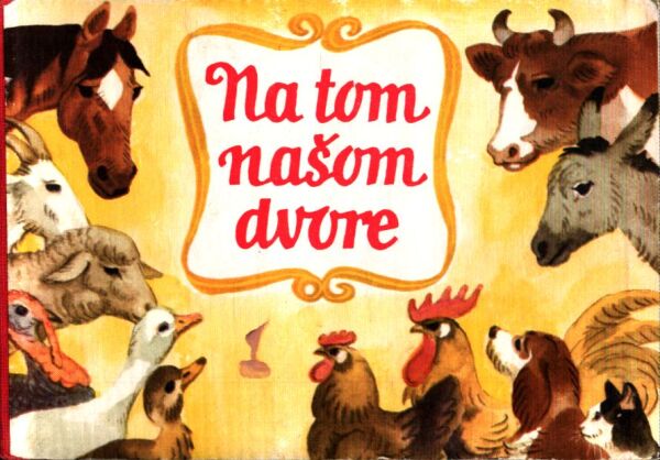 NA TOM NAŠOM DVORE
