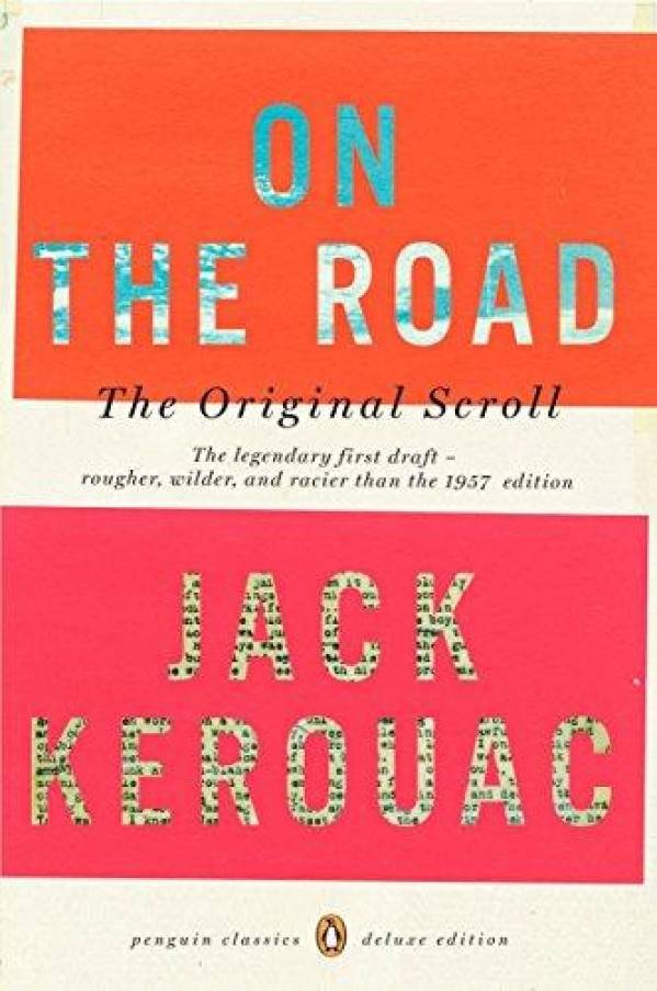Jack Kerouac: ON THE ROAD - THE ORIGINAL SCROLL
