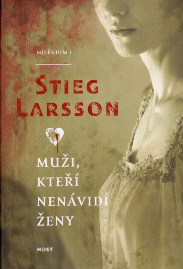 Stieg Larson: MUŽI, KTEŘÍ NENÁVIDÍ ŽENY. DÍVKA, KTERÁ SI HRÁLA S OHNĚM. DÍVKA, KTERÁ KOPLA DO VOSÍHO HNÍZDA