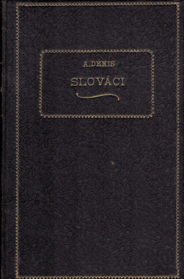 A. Denis: SLOVÁCI