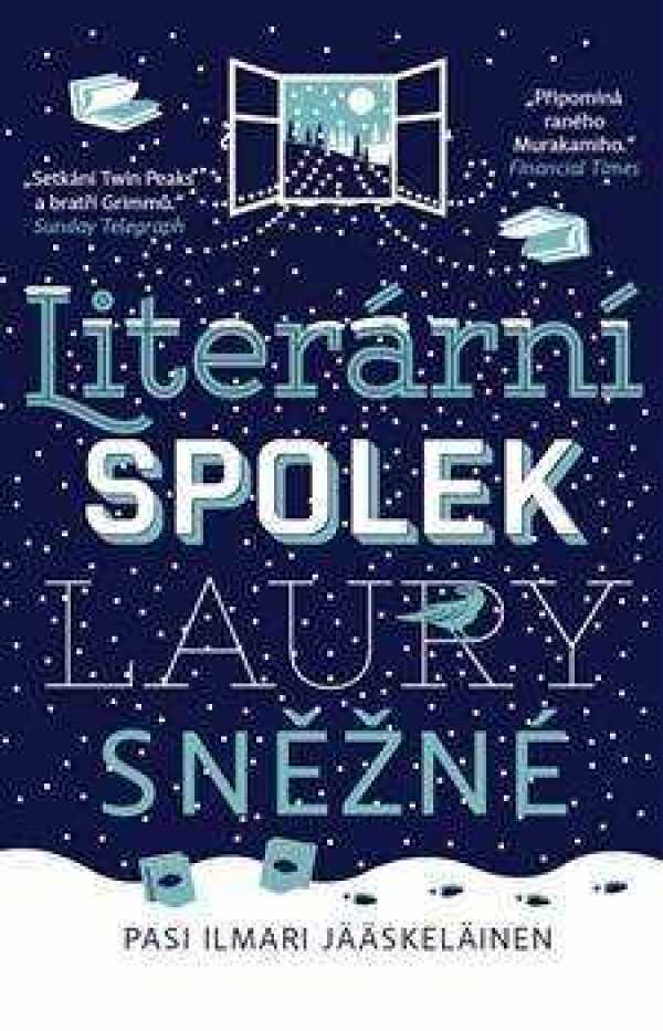Pasi Ilmari Jääskeläinen: LITERÁRNÍ SPOLEK LAURY SNĚŽNÉ