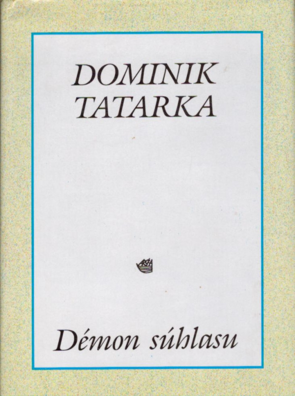 Dominik Tatarka: DÉMON SÚHLASU